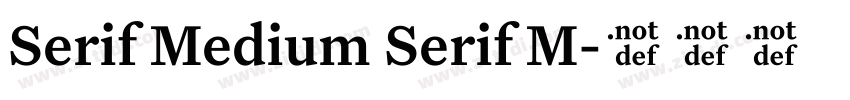 Serif Medium Serif M字体转换 Serif Medium Serif M字体转换
